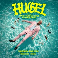 HUGEL presents Make The Girls Dance